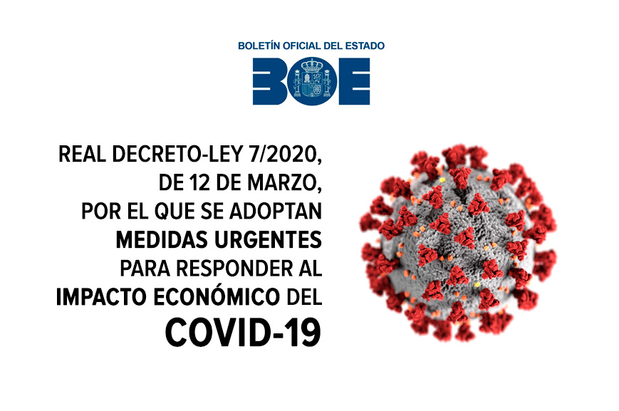 RD-Ley 7/2020 Medidas Urgentes para responder al impacto económico del COVID19