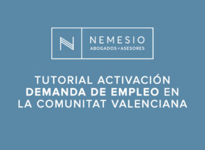 Tutorial sobre cómo activar la demanda de empleo en la Comunitat Valenciana - nemesio, abogados y asesores