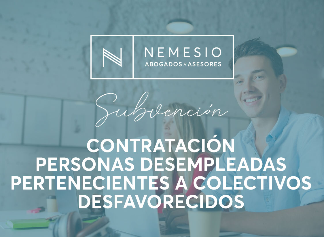 Subvención contratación personas desempleadas pertenecientes a colectivos desfavorecidos